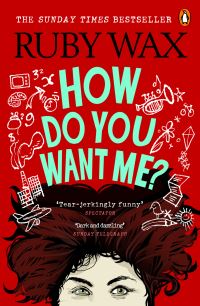 Book Cover for How Do You Want Me? by Ruby Wax