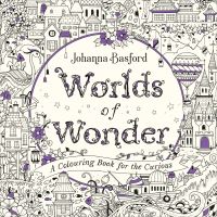 Book Cover for Worlds of Wonder by Johanna Basford