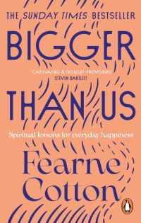 Book Cover for Bigger Than Us by Fearne Cotton