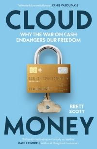 Book Cover for Cloudmoney by Brett Scott
