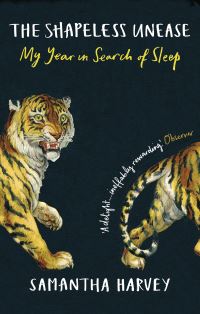 Book Cover for The Shapeless Unease by Samantha Harvey