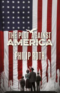 Book Cover for The Plot Against America by Philip Roth