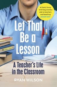 Book Cover for Let That Be a Lesson by Ryan Wilson
