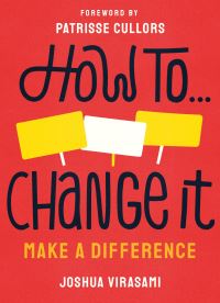 Book Cover for How To...change It by Joshua Virasami