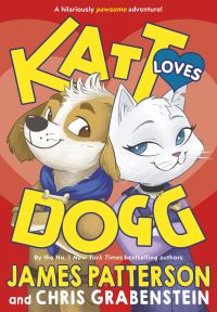 Book Cover for Katt Loves Dogg by James Patterson, Chris Grabenstein