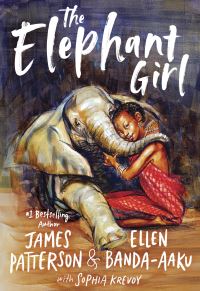 Book Cover for The Elephant Girl by James Patterson, Ellen BandaAaku, Sophia Krevoy