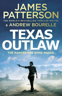 Book Cover for Texas Outlaw by James Patterson