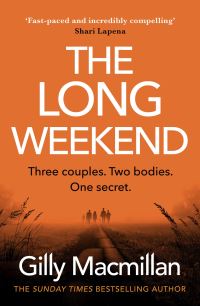 Book Cover for The Long Weekend by Gilly Macmillan