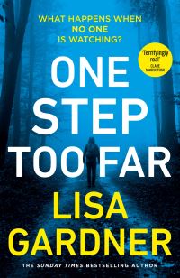 Book Cover for One Step Too Far by Lisa Gardner