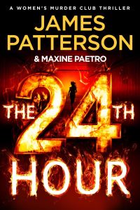 Book Cover for The 24th Hour by James Patterson, Maxine Paetro