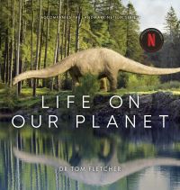 Book Cover for Life on Our Planet by Tom Fletcher