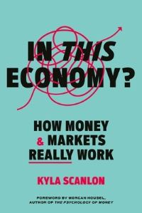 Book Cover for In This Economy? by Kyla Scanlon