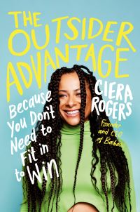 Book Cover for The Outsider Advantage by Ciera Rogers