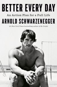 Book Cover for Better Every Day by Arnold Schwarzenegger