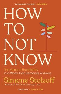 Book Cover for How to Not Know by Simone Stolzoff