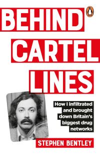 Book Cover for Behind Cartel Lines by Stephen Bentley
