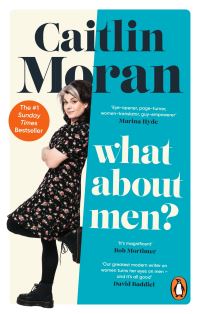 Book Cover for What About Men? by Caitlin Moran