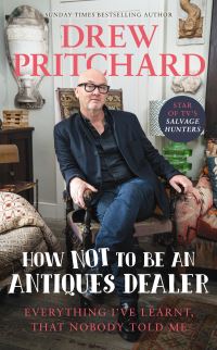 Book Cover for How Not to Be an Antiques Dealer by Drew Pritchard