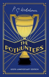 Book Cover for The Pothunters by P G Wodehouse