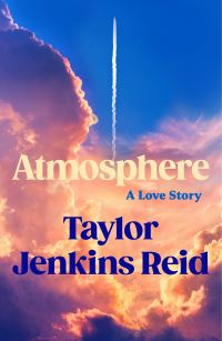 Book Cover for Atmosphere by Taylor Jenkins Reid