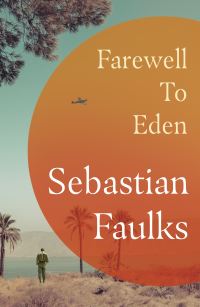 Book Cover for Farewell to Eden by Sebastian Faulks