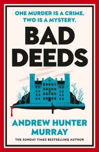 Book Cover for Bad Deeds by Andrew Hunter Murray