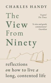Book Cover for The View from Ninety by Charles B Handy