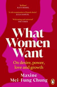 Book Cover for What Women Want by Maxine Mei-Fung Chung