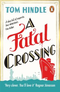 Book Cover for A Fatal Crossing by Tom Hindle