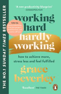 Book Cover for Working Hard, Hardly Working by Grace Beverley