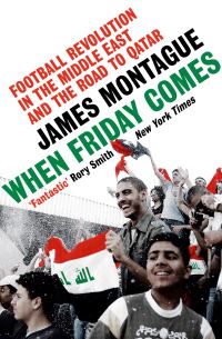 Book Cover for When Friday Comes by James Montague