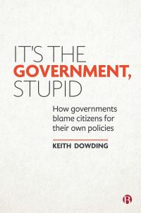 Book Cover for It's the Government, Stupid by Keith M Dowding