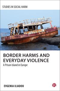 Book Cover for Border Harms and Everyday Violence by Evgenia Iliadou
