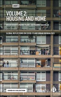 Book Cover for Global Reflections on COVID-19 and Urban Inequalities. Volume 2 Housing and Home by Brian Doucet, Rianne van Melik, Pierre Filion