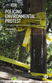 Book Cover for Policing Environmental Protest by Anna Di Ronco