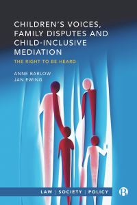 Book Cover for Children's Voices, Family Disputes and Child-Inclusive Mediation by Anne Barlow, Jan Ewing