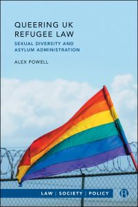 Book Cover for Queering UK Refugee Law by Alex Powell