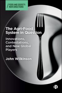 Book Cover for The Agri-Food System in Question by John Wilkinson
