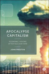 Book Cover for Apocalypse Capitalism by John Preston