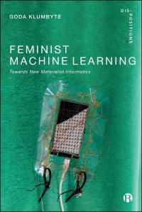Book Cover for Feminist Machine Learning by Goda Klumbyte