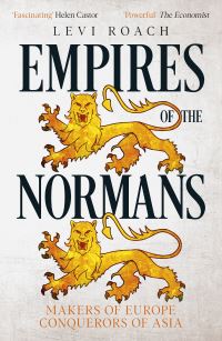 Book Cover for Empires of the Normans by Levi Roach