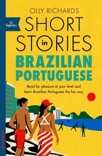 Book Cover for Short Stories in Brazilian Portuguese for Beginners by Olly Richards