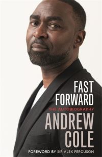 Book Cover for Fast Forward by Andy Cole, Leo Moynihan