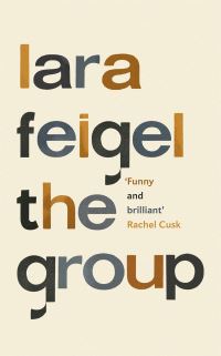 Book Cover for The Group by Lara Feigel