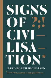 Book Cover for Signs of Civilisation by Bård Borch Michalsen