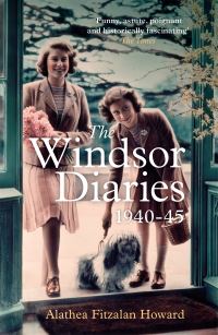 Book Cover for The Windsor Diaries by Alathea Fitzalan Howard