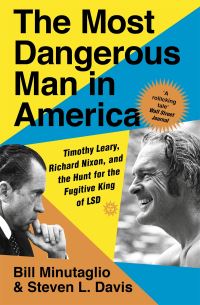 Book Cover for The Most Dangerous Man in America by Steven L Davis, Bill Minutaglio