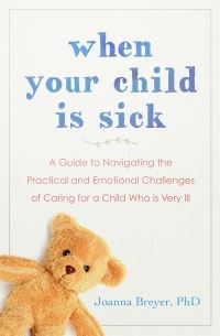 Book Cover for When Your Child Is Sick by Joanna Breyer