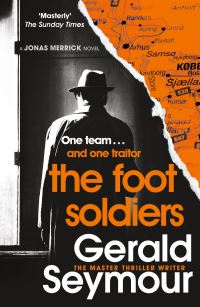 Book Cover for The Foot Soldiers by Gerald Seymour