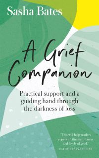 Book Cover for A Grief Companion by Sasha Bates